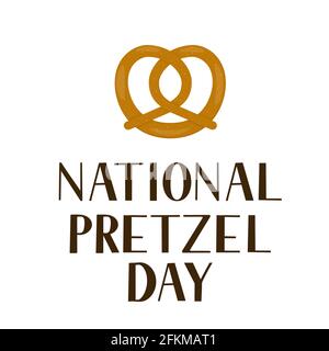 Nationaler Pretzeltag. Jahresfeiertag am 26. April. Vektorvorlage für Typografie Poster, Banner, Logo Design, Flyer, Aufkleber, Usw. Stock Vektor