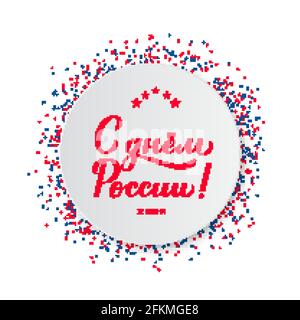 Happy Russia Day kyrillische Inschrift auf Russisch. Kalligraphie-Handschriftzug auf weißem Papierteller. Einfache Bearbeitung von Vektorvorlagen für Grußkarten, Pos. Stock Vektor