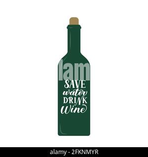 Save Water Drink Wine Hand Lettering geschrieben auf Weinflasche. Lustiges Trinkzitat Typografie Poster. Logo für Weingut oder Restaurant. Einfach zu bearbeitende vecto Stock Vektor