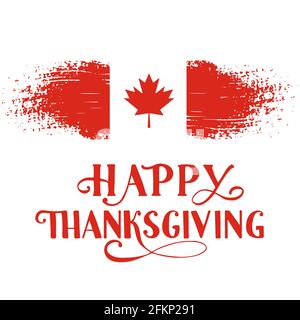 Happy Thanksgiving Day Kalligraphie Handschriftzug mit kanadischer Flagge. Urlaub in Kanada. Vektorvorlage für Grußkarte, Typografie-Poster, Banner, Stock Vektor