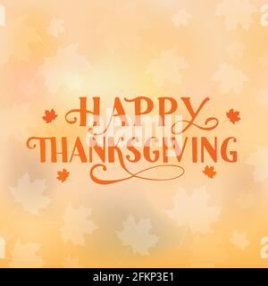 Lettering Happy Thanksgiving und Fall Ahornblätter auf Herbst Gradienten Hintergrund. Thanksgiving Day Typografie-Poster. Einfache Bearbeitung der Vektorvorlage für Stock Vektor
