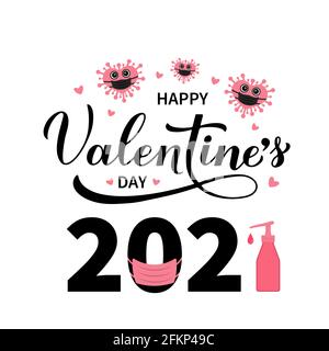 Happy Valentines Day 2021 Kalligraphie-Schriftzug mit Schutzmaske und Handdesinfektionsmittel. Lustige Valentinskarte. Vektorvorlage für Postkarte, Flyer, Stock Vektor