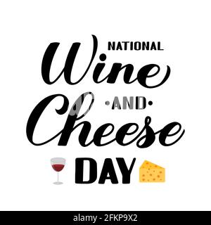National Wine and Cheese Day Kalligraphie Handschriftzug isoliert auf weiß. Lustiger amerikanischer Urlaub. Vektorvorlage für Banner, Typografie-Poster, Flye Stock Vektor