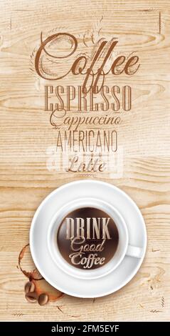 Posterkaffee in Loft-Holz-Farbe mit einer Tasse Schriftzug Drink Good Coffee und Menü gezeigt. Stock Vektor