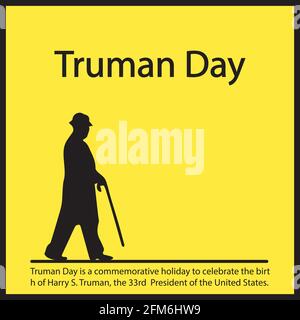 Der Truman Day ist ein Gedenktag zur Feier der Geburt von Harry S. Truman, dem 33. Präsidenten der Vereinigten Staaten. Stock Vektor