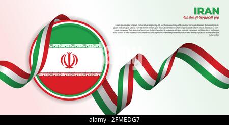 Tag der Islamischen Republik Iran mit Emblem Flagge und iran Banner Flagge Vektor Illustration. Arabischer Text bedeutet Tag der Islamischen Republik. Gute Vorlage für IR Stock Vektor