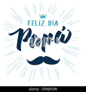 Feliz Dia Papa Spanisch eleganter Schriftzug, übersetzen - Happy Fathers Day. Grußkarte für Vatertag oder Verkauf Bannervektor Illustration mit Krone an Stock Vektor