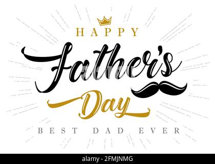 Happy Fathers Day für den besten Vater überhaupt Kalligraphie Grußposter. Vatertag Verkauf Förderung Typografie Banner mit Schnurrbart. Vektorgrafik Stock Vektor