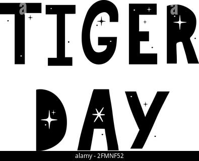 Tiger Phrase Lettering für die Feier internationaler Tag oder Natur Stock Vektor