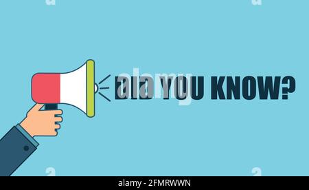 Männliche Hand mit Megaphon und Sprechblase „Wussten Sie schon?“ Lautsprecher. Banner für Unternehmen, Marketing. Vektorgrafik. Stock Vektor