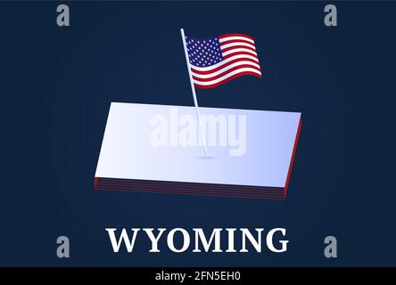 Isometrische Karte des Staates wyoming und 3D-isometrische Flagge der USA Form von uns Zustand Vektor Illustration Stock Vektor
