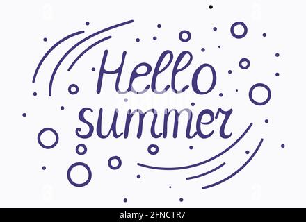 Hello Summer handgezeichnete Schriftzüge mit Blasen-Vektor-Illustration Stock Vektor