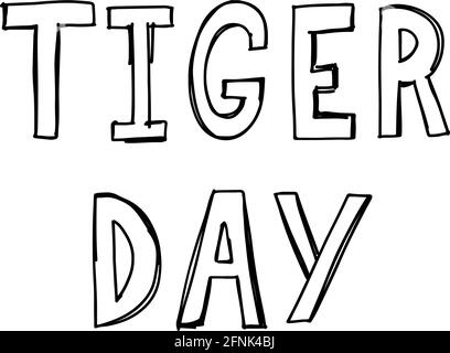 Tiger Phrase Lettering für die Feier internationaler Tag oder Natur Stock Vektor