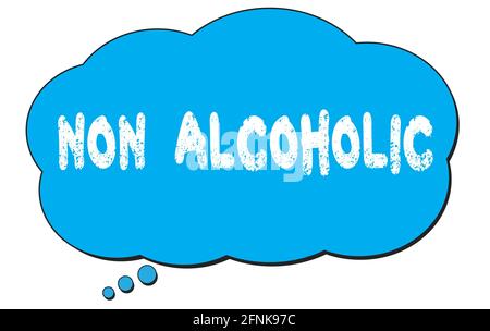 NICHT ALKOHOLISCHER Text auf einer blauen Gedankenwolke geschrieben. Stockfoto