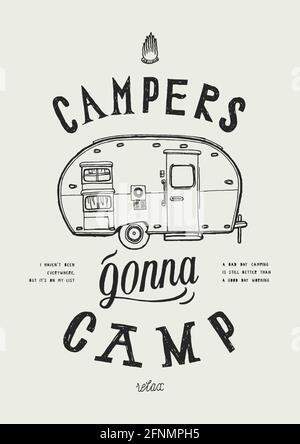 Camper gonna Camp - Camper Wagon Wandern motivierende Zitat Typografie t-Shirt-Design Stock Vektor