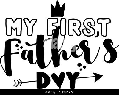 My First Father's Day - Happy Father's Day Schriftzug Grußkarte Set. Handgemachte Kalligraphie Vektor Illustration. Gut für Schrottbuchungen, Poster, tex Stock Vektor