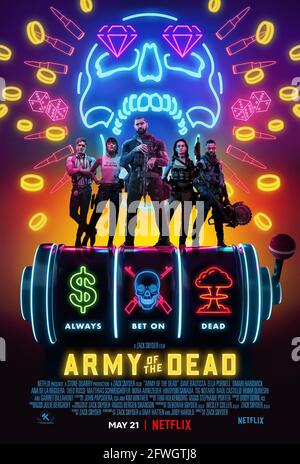 VERÖFFENTLICHUNG: 21. Mai 2021 TITEL: Army of the Dead STUDIO: The Stone Quarry REGIE: Zack Snyder PLOT: Nach einem Zombie-Ausbruch in Las Vegas, eine Gruppe von Söldnern nehmen das ultimative Glücksspiel und wagt sich in die Quarantäne-Zone, um den größten Diebstahl abzuziehen, der jemals versucht wurde. HAUPTROLLE: Plakatkunst. (Kreditbild: © The Stone Quarry/Entertainment Picturs) Stockfoto