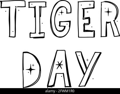 Tiger Phrase Lettering für die Feier internationaler Tag oder Natur Stock Vektor