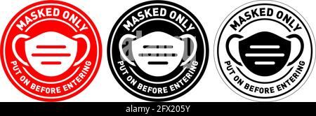 Nur maskiert. Gesichtsmaske erforderlich. Warnkreisschilder für Restaurants, Cafés und Einzelhandelsgeschäfte. Abbildung, Vektor Stock Vektor