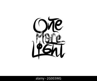 One More Light Lettering Text auf weißem Hintergrund in Vektorgrafik. Stock Vektor