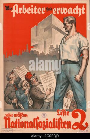 Ein altes Nazi-Wahlplakat von 1932 mit dem Slogan „Wir Arbeiter sind erwacht. Wir stimmen für die