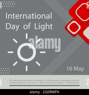 Der Internationale Tag des Lichts wird jedes Jahr am 16. Mai gefeiert, dem Jahrestag der ersten erfolgreichen Operation des Lasers im Jahr 1960 durch Physiker Stock Vektor