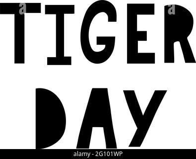 Tiger Phrase Lettering für die Feier internationaler Tag oder Natur Stock Vektor