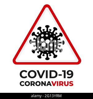 Covid-19-Symbol in rotem unerschwingliches dreieckiges Zeichen. Die Coronavirus-Pandemie stoppt den Ausbruch des neuen Coronavirus. Infektionsgefahr 2019-ncov neuartige Bakterien Stock Vektor