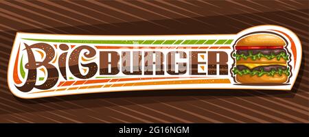 Vector Banner für Big Burger, dekorative Tafel mit Illustration von Burger mit gegrilltem Rindersteak und Gemüse in Sesambrötchen, horizontaler Stock Stock Vektor