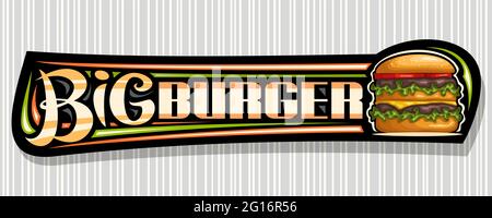 Vector Banner für Big Burger, dekorative Tafel mit Illustration von Burger mit gegrilltem Rindersteak und Gemüse in Sesambrötchen, waagerecht vouch Stock Vektor