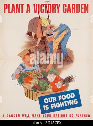 Ein klassisches amerikanisches Plakat aus dem 2. Weltkrieg, das die Lebensmittelproduktion mit einem Victory Garden fördert Stockfoto