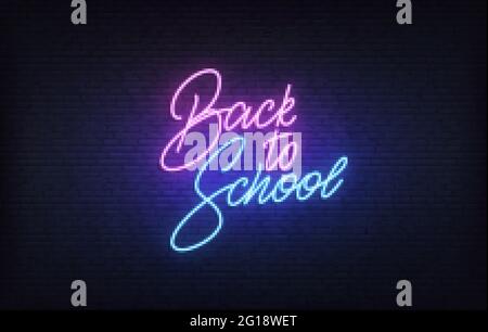 Zurück zur Schule Neonschild. Glowing Back to School Schriftzug Konzept Stock Vektor
