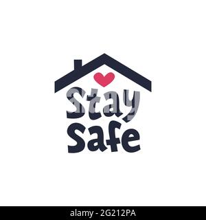 Symbol oder Hashtag „sicher bleiben“. Einfaches Schild mit Hausform und handgeschriebener sicherer Inschrift isoliert auf weißem Hintergrund. Covd-19 Quarantäne. Simp Stock Vektor
