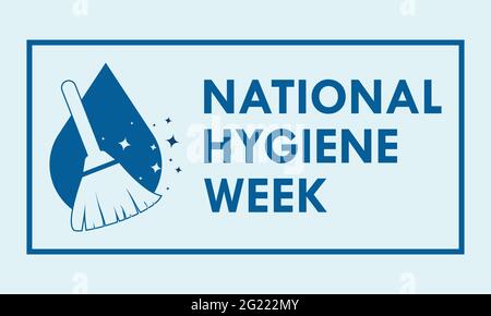 Sensibilisierungskonzept der National Hygiene Week, das jedes Jahr im Juli beobachtet wird. Vorlage für Hygienewoche für Hintergrund, Banner, Poster, Kampagne zur Sensibilisierung für Karten. Stock Vektor