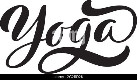 Vektor-Schriftzug Illustration Text Yoga-Logo. Kalligraphie Buchstaben isoliert auf weißem Hintergrund. Konzept von Logo, Banner, Grußkarte. Gesund Stock Vektor