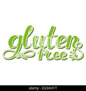 Beschriftungsbeschriftung. Glutenfrei. Gesundes Lifestyle-Thema. Handgezeichnete Phrase. Vektorgrafik . Designelement für T-Shirts und Prints. Stock Vektor