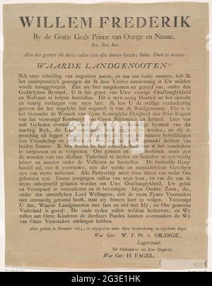 Proklamation des Prinzen von Oranien bei seiner Ankunft in Scheveningen, 1813; Willem Frederik von De Grachie Gottes Prinz von Oranien und Nassau (...) Preis-Leistungs-Verhältnis für Landmütter !!. Textblatt mit einer Proklamation über die Ankunft des Prinzen von Oranien in Scheveningen am 30. November 1813. Ruft im Namen des Prinzen dazu auf, das Heimatland wiederzuerlangen. Ohne die Waffe des Prinzen an der Spitze. Unten die Namen des Prinzen und H. Fagel. Stockfoto