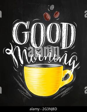 Poster mit gelben Tassen Kaffee Schriftzug Good Morning Zeichnung auf Kreidetafel Hintergrund Stock Vektor