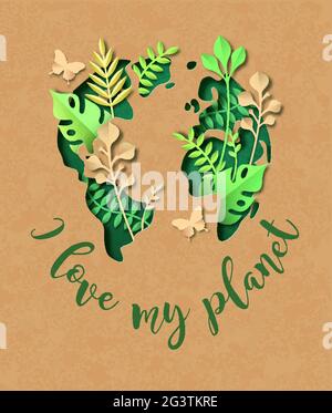 Ich liebe meine Planet Lettering Grußkarte Illustration von grünen papercut Weltkarte mit Pflanzenblatt Garten. Umweltschutzkonzept auf Recyclingpapier b Stock Vektor