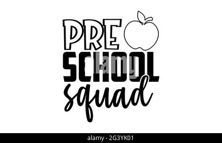 Pre School Squad - T-Shirts im Vorschulalter, handgezeichnete Schriftzüge, Kalligraphie T-Shirt-Design, isoliert auf weißem Hintergrund, svg-Dateien für den Schnitt Stockfoto