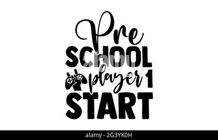 Pre-School-Spieler 1 Start - Vorschule T-Shirts Design, handgezeichnete Lettering Phrase, Kalligraphie T-Shirt-Design, isoliert auf weißem Hintergrund, svg-Datei Stockfoto