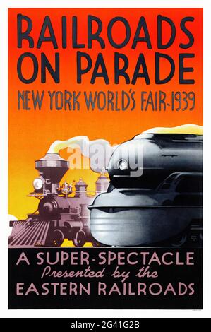 Eisenbahnen auf Parade. New York World's Fair 1939 von Leslie Ragan 1897-1972). Restauriertes Vintage-Poster, das 1939 in den USA veröffentlicht wurde. Stockfoto