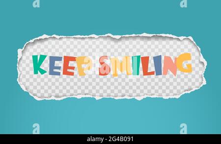 Der farbenfrohe „Keep Smiling“-Schriftzug ist innen eingerissen, türkisfarbenes, längliches Papier mit weichem Schatten und quadratischer Hintergrundfarbe. Vektorgrafik Stock Vektor