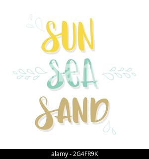 Sonne, Meer, Sand Schriftzug. Wassertropfen. Vektorgrafik, handgezeichnetes Design Stock Vektor