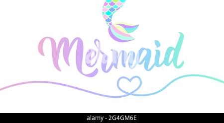 Mermaid Hand Schriftzug Text. Typografie für T-Shirt-Design, Geburtstagsfeier, Grußkarte. Stock Vektor