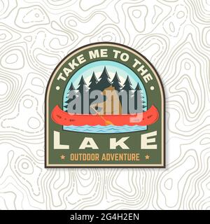 Bringt mich zum See. Camping-Zitat. Patch oder Aufkleber. Vektor-Konzept für Hemd oder Logo, Print, Stempel oder T-Shirt. Vintage Typografie Design mit Bär in Stock Vektor