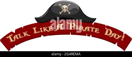 Sprecht wie EIN Cliparts-Banner am Piratentag mit einer Abbildung mit Piratenhut Stock Vektor