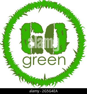 Go Green Eco-Symbol mit Gras. Vektorgrafik auf weißem Hintergrund Stock Vektor