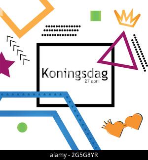 Vektor-Illustration. Hintergrund Niederlande Koningsdag vom 27. April, Königstag. Designs für Plakate, Hintergründe, Karten, Banner, Aufkleber, Usw. Stock Vektor