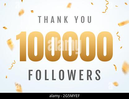 Vielen Dank 100000 Follower Design template Social Network number anniversary. Soziale Nutzer goldene Zahl Freunde 100k Feier Stock Vektor